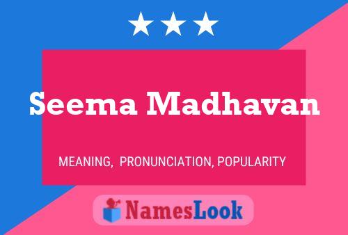 Seema Madhavan Name Poster