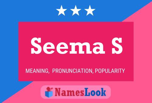 Seema S Name Poster