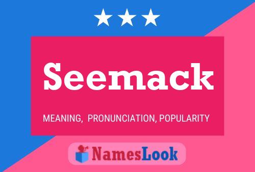 Seemack Name Poster