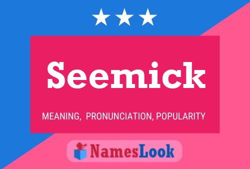 Seemick Name Poster