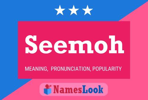 Seemoh Name Poster