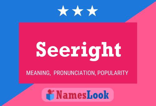 Seeright Name Poster