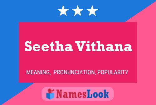 Seetha Vithana Name Poster