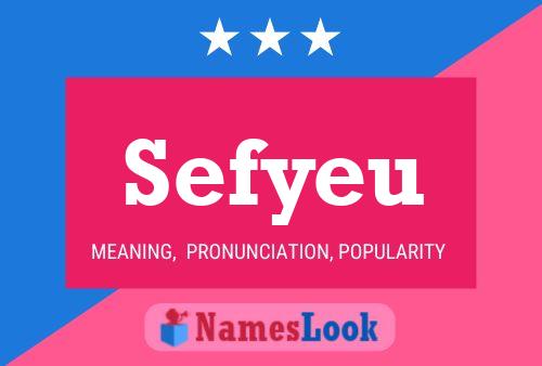 Sefyeu Name Poster