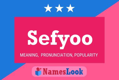 Sefyoo Name Poster