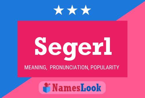 Segerl Name Poster