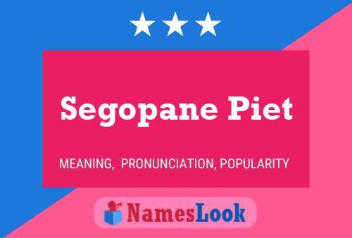 Segopane Piet Name Poster