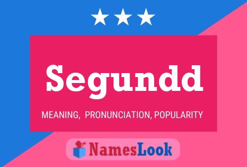 Segundd Name Poster