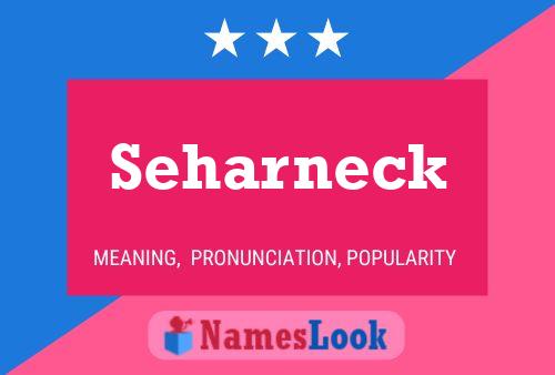 Seharneck Name Poster