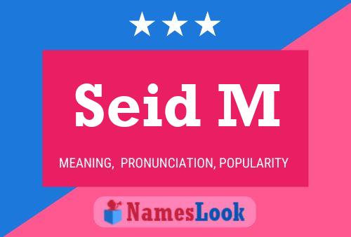 Seid M Name Poster