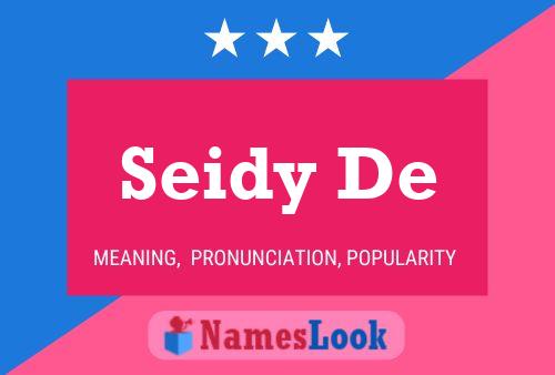 Seidy De Name Poster