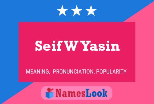 Seif W Yasin Name Poster