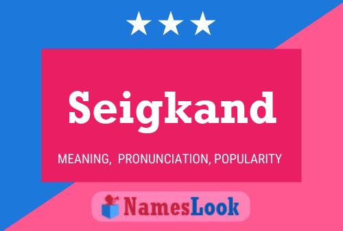 Seigkand Name Poster