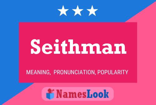 Seithman Name Poster