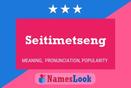 Seitimetseng Name Poster