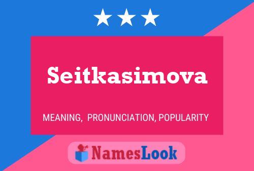 Seitkasimova Name Poster