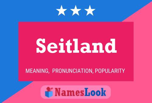 Seitland Name Poster