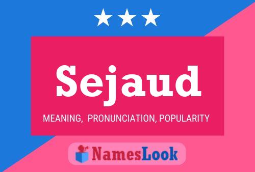 Sejaud Name Poster