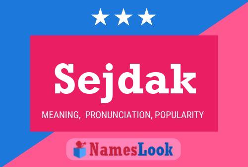 Sejdak Name Poster