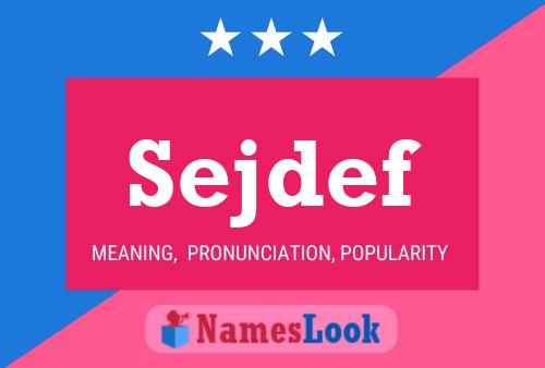 Sejdef Name Poster