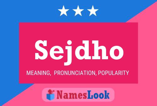 Sejdho Name Poster