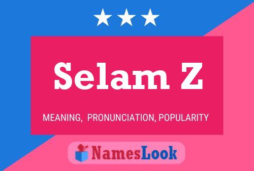 Selam Z Name Poster