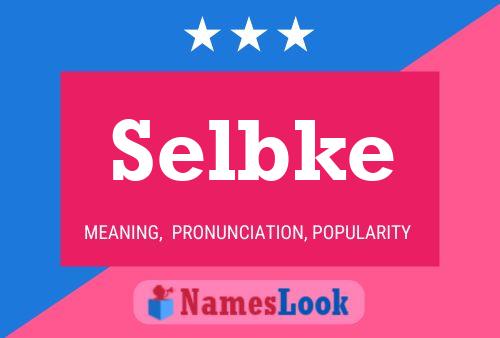 Selbke Name Poster