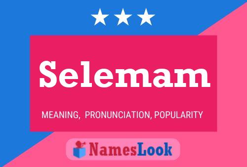 Selemam Name Poster