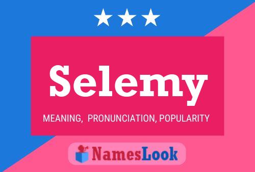 Selemy Name Poster