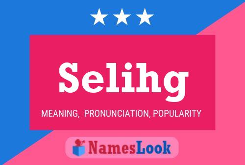 Selihg Name Poster