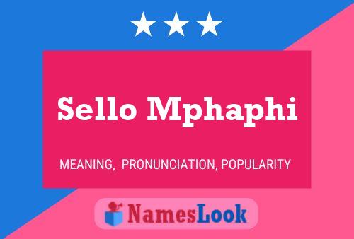 Sello Mphaphi Name Poster