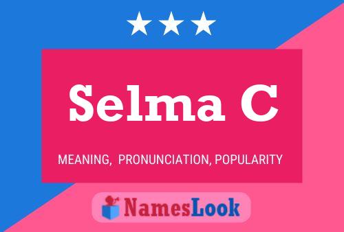 Selma C Name Poster