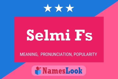 Selmi Fs Name Poster