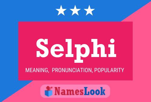 Selphi Name Poster