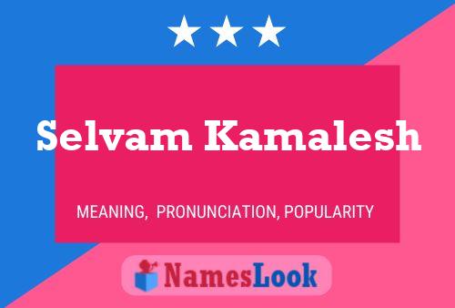 Selvam Kamalesh Name Poster