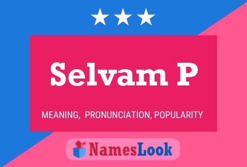 Selvam P Name Poster