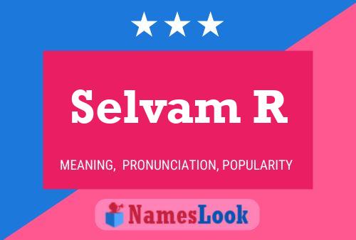 Selvam R Name Poster