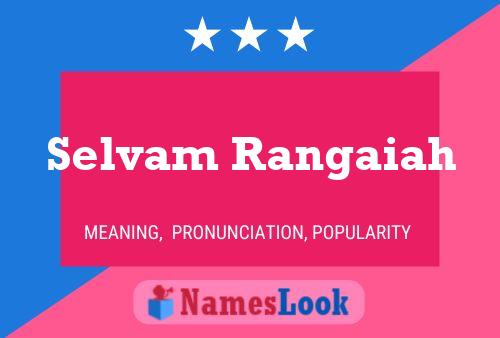 Selvam Rangaiah Name Poster