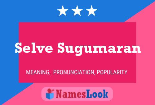 Selve Sugumaran Name Poster