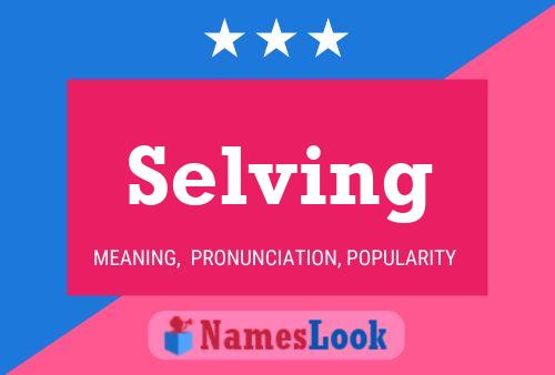 Selving Name Poster