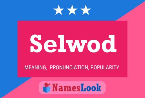 Selwod Name Poster