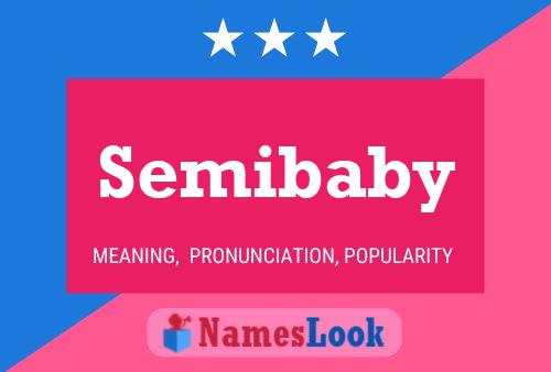 Semibaby Name Poster