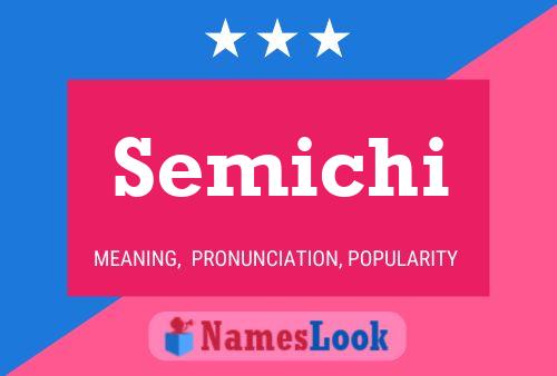 Semichi Name Poster