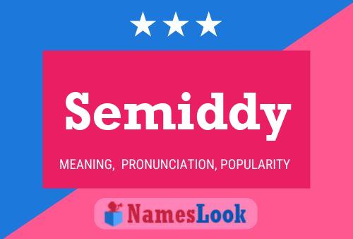 Semiddy Name Poster