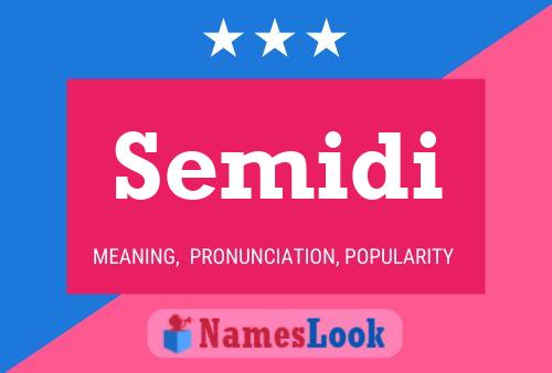 Semidi Name Poster