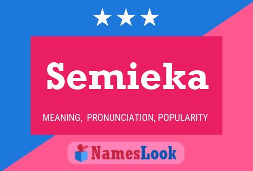 Semieka Name Poster