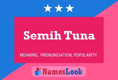 Semih Tuna Name Poster