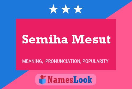 Semiha Mesut Name Poster