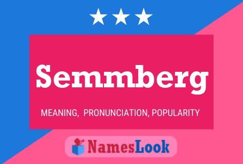 Semmberg Name Poster