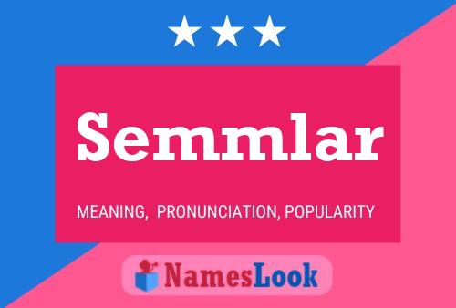 Semmlar Name Poster